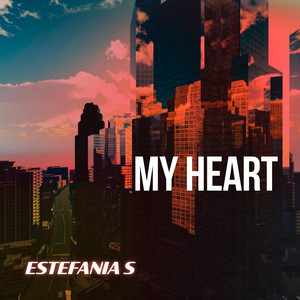 My Heart by Estefania S