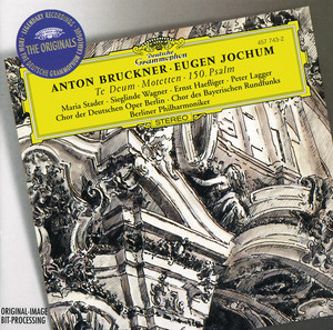 Bruckner: Te Deum; Motetten; 150. Psalm - Album by Anton Bruckner