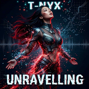 Unravelling by T-NYX
