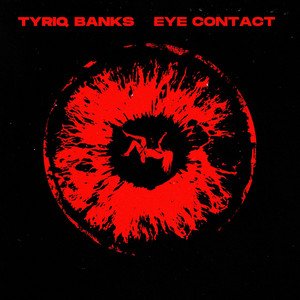 Eye Contact by Rothstein Beatz, Tyriq Banks