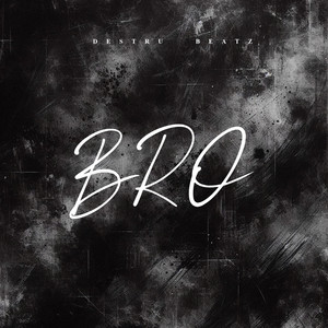 Bro by Destru Beatz