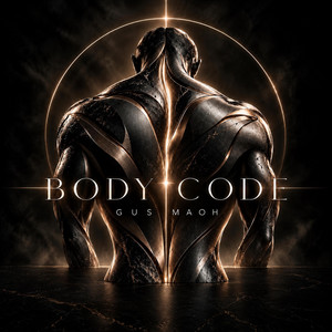 BODY CODE by GUS MAOH