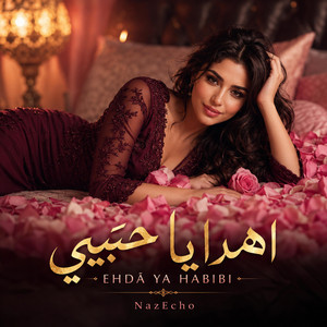 اهدَا يا حبيبي by NazEcho
