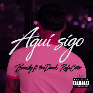 Aqui Sigo by BENOSKY, THEE DUUCK, Rafa Carter