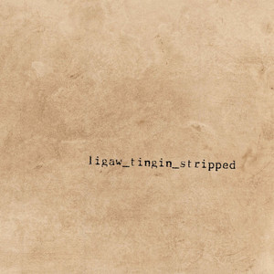 Ligaw Tingin (Stripped)