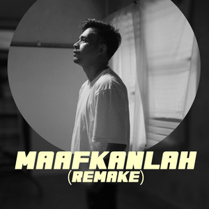 MAAFKANLAH (feat. Justy Aldrin) [Remake]