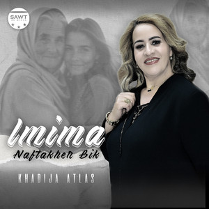 Khadija Atlas - Lmima Naftakher Bik
