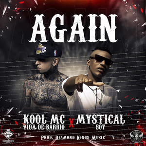 Kool MC Vida De Barrio - Again (feat. Mystical Boy)