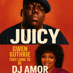 Juicy & They long to be