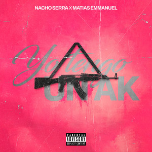 Yo Tengo un Ak by Dj Nacho Serra, Matias Emmanuel