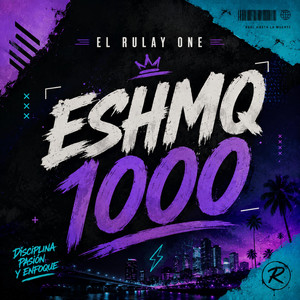 ESHMQ 1000 by El Rulay One