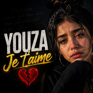 YOUZA - JE T'AIME (TE DUA) by YOUZAPROD