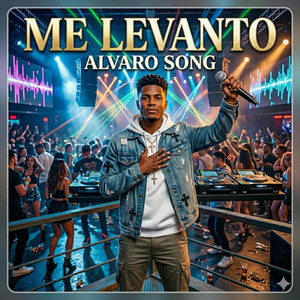 ME LEVANTO by Alvaro SonG