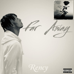 Far Away by Rency