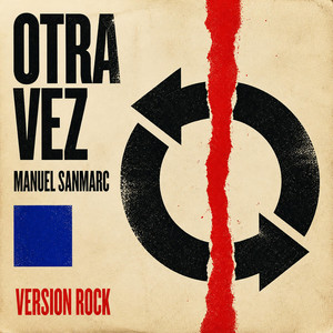 Otra vez (Versión Rock) by Manuel SanMarc