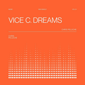 Vice C. Dreams by Chris Peluche