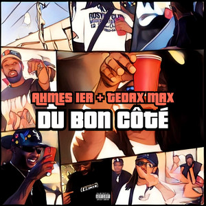 DU BON COTÉ by Ahmes1er, Tedax Max