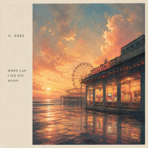 When Can I See You Again by C. Axel