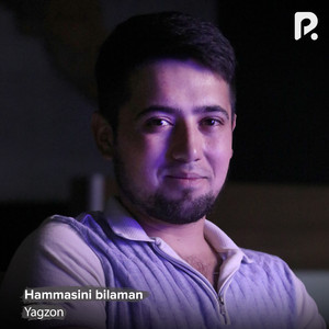 Yagzon - Hammasini Bilaman