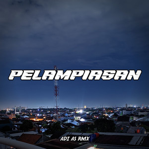 Adi As Rmx - Pelampiasan