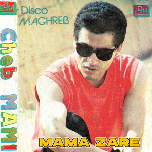 Cheb Mami - Mouhal