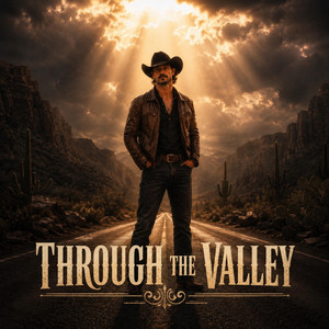 Through the Valley by Silas Hawke