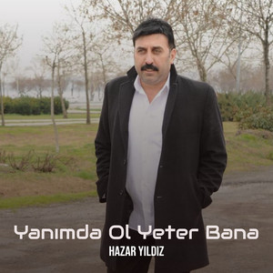 Yanımda Ol Yeter Bana by Hazar Yıldız