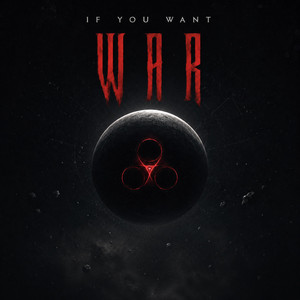 If You Want War by MDNGHTMASS