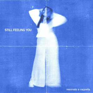 Still Feeling You