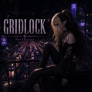 GRIDLOCK by DarkRaven