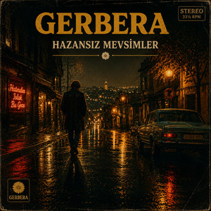 Hazansız Mevsimler by GERBERA