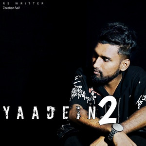 Rs Writter & Zeeshan saif - Yaadein 2