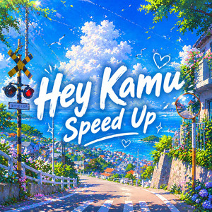 Chybee Mew - Hey Kamu (Speed Up)