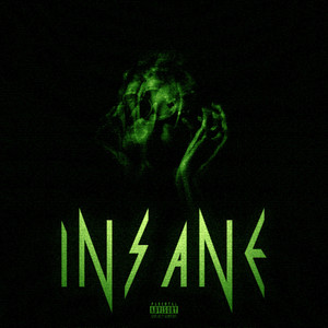 INSANE