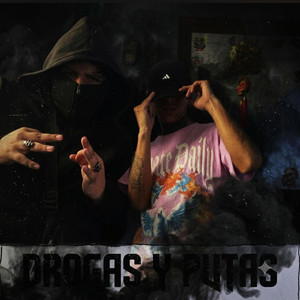 Drogas y Putas by Yung $orrow
