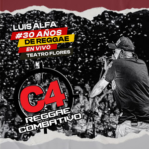 Cuando La Sangre Se Evapore - En Vivo en el Teatro Flores by C4 Reggae Combativo, Luis Alfa