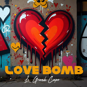 Love Bomb by Le Grande Capo
