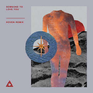 Someone To Love You - Koven Remix by Tritonal, Koven, Brooke Williams