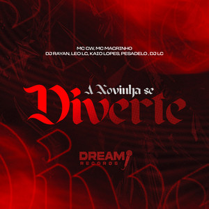 A novinha se diverte (feat. Dj Leo Lg, DJ PESADELO & Dj Lc)