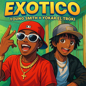 Exotico by Young smith lsc