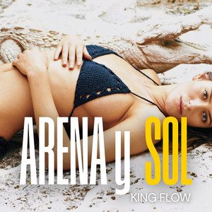 Arena y Sol by King Flow, Andres Gonzales
