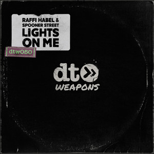 Lights on Me - Dirty Mix by Raffi Habel, Spooner Street