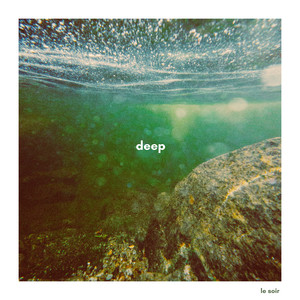 deep by le soir