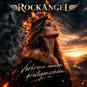 Verbrenn meinen Heiligenschein by RockAngel