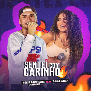 Hélio Rodrigues - Sentei Com Carinho (feat. Anna Raysa) [Remix]