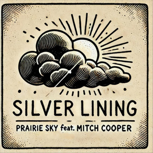 Silver Lining by Prairie Sky, Mitch Cooper