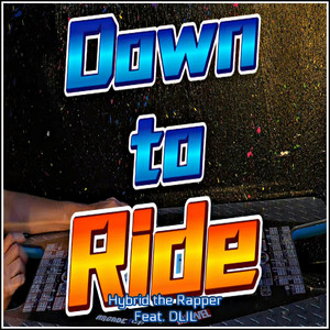 Down To Ride