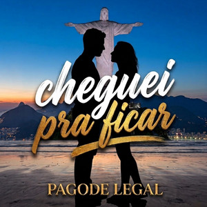Cheguei Pra Ficar by Pagode Legal