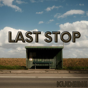Last Stop by Kudebie