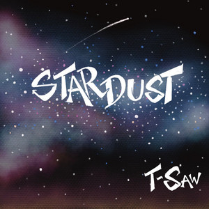 Stardust by T Saw